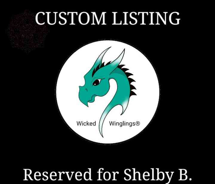 RESERVED FOR SHELBY B. - Custom Dragon